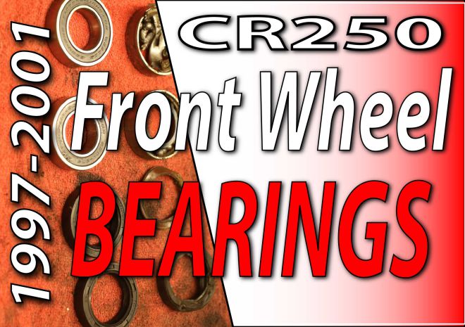 1997 - 2001 Honda CR250 - How To Change Front Wheel Bearings Feaured Image-