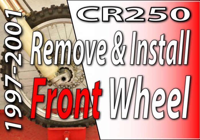 1997 -2001 Honda CR250 - How to Remove & Install Your Front Wheel Featured Image