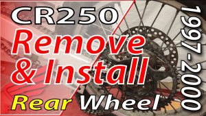 1997-2001 Honda CR250 Remove & Install Rear Wheel