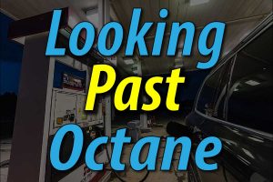 Looking Past Octane - Will Higher Octane Gas Increase Horsepower